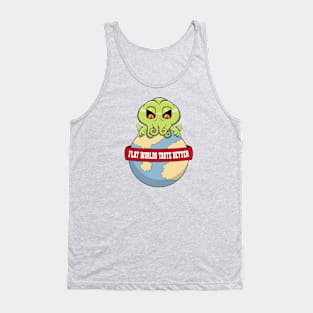 Flat Worlds Taste Better Tank Top